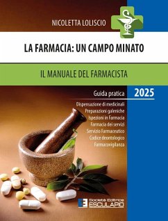 Cover La Farmacia: un campo minato. Il Manuale del Farmacista 2025 (eBook, ePUB)
