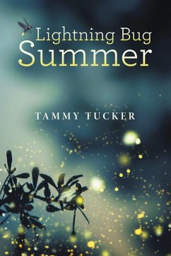 Lightning Bug Summer (eBook, ePUB) - Tucker, Tammy