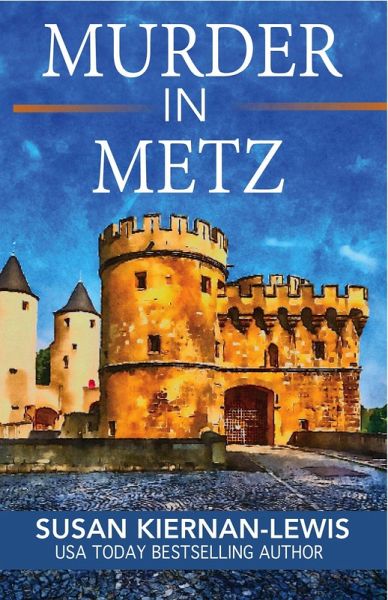 Murder in Metz (The Maggie Newberry Mysteries, #26) (eBook, ePUB) Murder in Metz (The Maggie Newberry Mysteries, #26) (eBook, ePUB)
