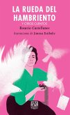 La rueda del hambriento y otros cuentos (eBook, ePUB) La rueda del hambriento y otros cuentos (eBook, ePUB)