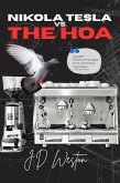 Nikola Tesla vs. The HOA (eBook, ePUB) Nikola Tesla vs. The HOA (eBook, ePUB)