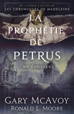 Cover La prophétie de Petrus (Thrillers des archives secrètes du Vatican, #3) (eBook, ePUB)
