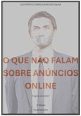 O Que Não Falam Sobre Anúncios Online (eBook, ePUB)