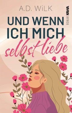 Cover Und wenn ich mich selbst liebe. (eBook, ePUB)