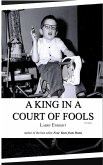 A King in a Court of Fools (eBook, ePUB) A King in a Court of Fools (eBook, ePUB)