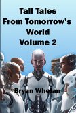 Tall Tales from Tomorrow's World Volume 2 (eBook, ePUB)
