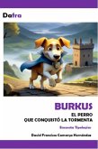 BURKUS el perro que conquistó la tormenta (eBook, ePUB) BURKUS el perro que conquistó la tormenta (eBook, ePUB)