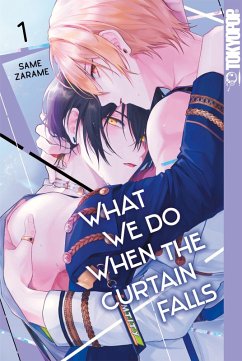 What We Do When the Curtain Falls, Band 01 (eBook, ePUB) - Zarame, Same
