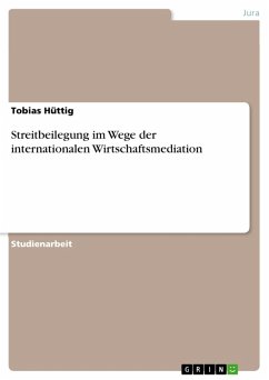 Streitbeilegung im Wege der internationalen Wirtschaftsmediation (eBook, PDF)