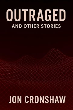 Cover Outraged and Other Stories (Influenced, #2) (eBook, ePUB)