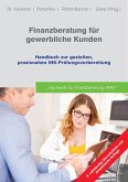 Finanzberatung für gewerbliche Kunden (eBook, ePUB) Finanzberatung für gewerbliche Kunden (eBook, ePUB)