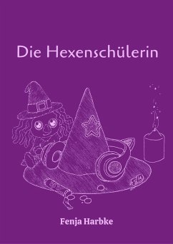 Die Hexenschülerin (eBook, ePUB) - Harbke, Fenja