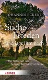 Suche Frieden und jage ihm nach (eBook, ePUB)