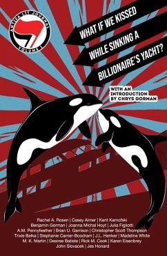 Cover Antifa Lit Journal, Volume 1: What if We Kissed While Sinking a Billionaire's Yacht? (eBook, ePUB)