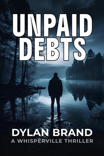 Unpaid Debts (Whisperville, #1) (eBook, ePUB)