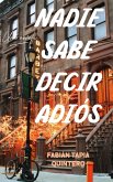 Nadie sabe decir adiós (eBook, ePUB)