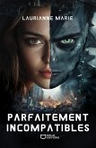 Parfaitement incompatibles (eBook, ePUB)