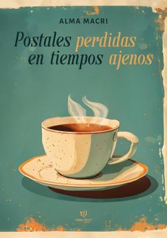 Cover Postales perdidas en tiempos ajenos (eBook, ePUB)