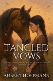 Tangled Vows (eBook, ePUB) Tangled Vows (eBook, ePUB)