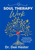 Soul Therapy Work (eBook, ePUB)