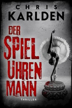 Der Spieluhrenmann: Thriller (eBook, ePUB) Cover Der Spieluhrenmann: Thriller (eBook, ePUB)