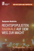 Rechtspopulisten: Radikale auf dem Weg zur Macht (eBook, ePUB) Rechtspopulisten: Radikale auf dem Weg zur Macht (eBook, ePUB)