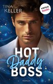 Hot Daddy Boss - oder: Sweet Surprise (eBook, ePUB) Hot Daddy Boss - oder: Sweet Surprise (eBook, ePUB)