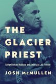 The Glacier Priest (eBook, ePUB) The Glacier Priest (eBook, ePUB)