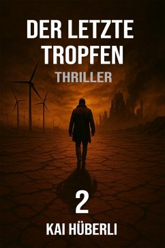 Der letzte Tropfen (eBook, ePUB) Cover Der letzte Tropfen (eBook, ePUB)