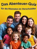 Das Abenteuer-Quiz für die Kleinsten im Vorschulalter (eBook, ePUB)
