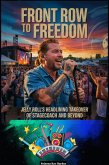 Front Row To Freedom Jelly Roll's Headlining Takeover Of Stagecoach And Beyond (Jelly Roll Biography, #4) (eBook, ePUB)