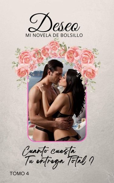 Cuánto cuesta tu entrega total? (Deseo, #4) (eBook, ePUB) Cuánto cuesta tu entrega total? (Deseo, #4) (eBook, ePUB)