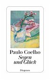 Segen und Glück (eBook, ePUB) Segen und Glück (eBook, ePUB)
