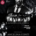 SHINE FOR ME, DIAMOND: Dunkles Verlangen (MP3-Download)