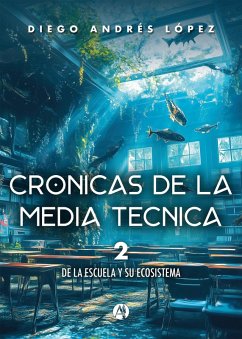 Cover Crónicas de la media técnica (eBook, ePUB)