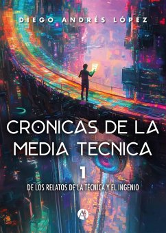 Cover Crónicas de la media técnica (eBook, ePUB)