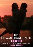 Un Enamoramiento Lento (eBook, ePUB)