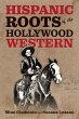 Hispanic Roots of the Hollywood Western... - Bild 1
