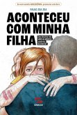Aconteceu com a minha filha (eBook, ePUB) Aconteceu com a minha filha (eBook, ePUB)
