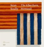 Sean Scully: The Albee Barn, Montauk (eBook, PDF)