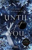Until I Get You (Fairview Hockey, Band 1) (eBook, ePUB) Until I Get You (Fairview Hockey, Band 1) (eBook, ePUB)