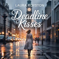 Cover Deadline Kisses (eBook, ePUB)