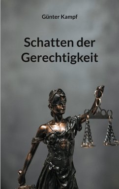 Schatten der Gerechtigkeit (eBook, ePUB) - Kampf, Günter