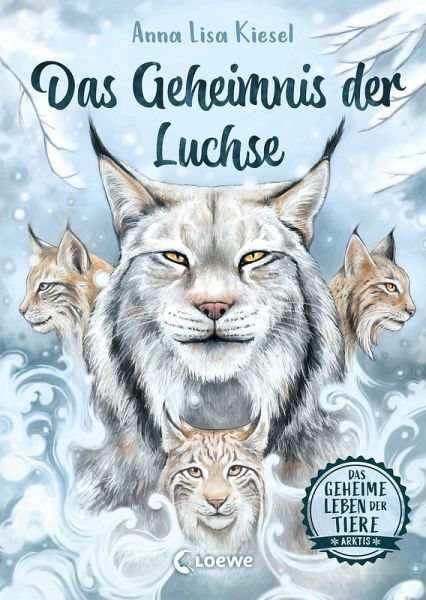 Das geheime Leben der Tiere (Arktis) - Das Geheimnis der Luchse (eBook, ePUB) Das geheime Leben der Tiere (Arktis) - Das Geheimnis der Luchse (eBook, ePUB)