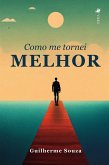 Como me tornei melhor (eBook, ePUB) Como me tornei melhor (eBook, ePUB)