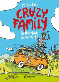 Crazy Family (Band 4) - Die Hackebarts drehen durch (eBook, ePUB) - Orths, Markus