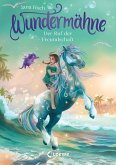 Wundermähne (Band 3) - Der Ruf der Freundschaft (eBook, ePUB)