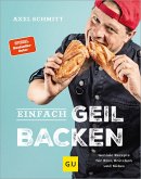 Einfach geil Backen (eBook, ePUB) Einfach geil Backen (eBook, ePUB)