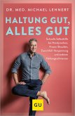 Haltung gut, alles gut (eBook, ePUB) Haltung gut, alles gut (eBook, ePUB)