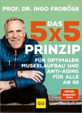 Das 5x5-Prinzip (eBook, ePUB) Das 5x5-Prinzip (eBook, ePUB)